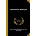 The Sermon in the Hospital - Paperback