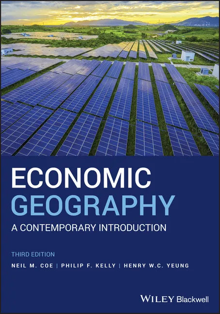 Economic Geography: A Contemporary Introduction - Paperback