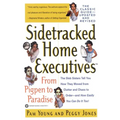 Sidetracked Home Executives(tm): From Pigpen to Paradise - Paperback