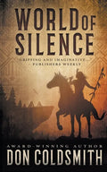 World of Silence: An Authentic Western Novel - Paperback