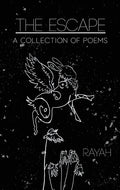 The Escape: A Collection of Poems - Paperback