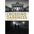 Crossing Darkness - Hardcover
