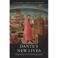 Dante's New Lives: Biography and Autobiography - Hardcover