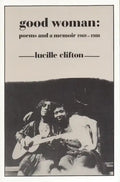 Good Woman: Poems and a Memoir 1969-1980 - Paperback