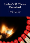 Luther's 95 Theses Examined - Paperback