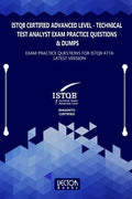 ISTQB Certified Advanced Level Technical Test Analyst Exam Practice Questions & Dumps: Exam Practice Questions for ISTQB ATTA LATEST VERSION - Paperback