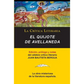 El Quijote de Avellaneda, Coleccion La Critica Literaria Por El Celebre Critico Literario Juan Bautista Bergua, Ediciones Ibericas - Paperback
