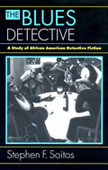 The Blues Detective: A Study of African American Detective Fiction - Paperback
