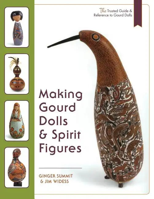 Making Gourd Dolls & Spirit Figures - Paperback