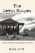 The Seven Ranges: Ground Zero for the Staging of America - Paperback