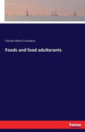 Foods and food adulterants - Paperback