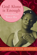 God Alone Is Enough: A Spirited Journey with Teresa of Avila - Paperback