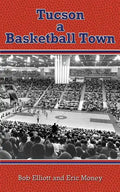 Tucson a Basketball Town - Paperback