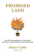 Promised Land: The 10 Commandments for Nonprofit Strategy, Communications, and Fundraising - Paperback