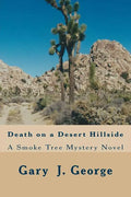 Death on a Desert Hillside: Smoke Tree Mystery Series - Paperback