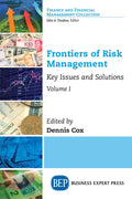 Frontiers of Risk Management, Volume I: Key Issues and Solutions - Paperback