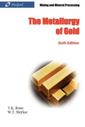The Metallurgy of Gold (6th Edition) - Mining and Mineral Processing - Hardcover