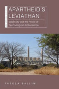 Apartheid's Leviathan: Electricity and the Power of Technological Ambivalence - Paperback