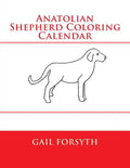 Anatolian Shepherd Coloring Calendar - Paperback