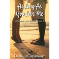 As Long As You Love Me - Paperback