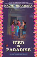 Iced in Paradise: A Leilani Santiago Hawai'i Mystery - Hardcover