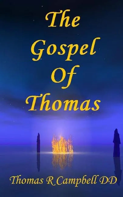 The Gospel of Thomas: A Metaphysical Translation - Paperback