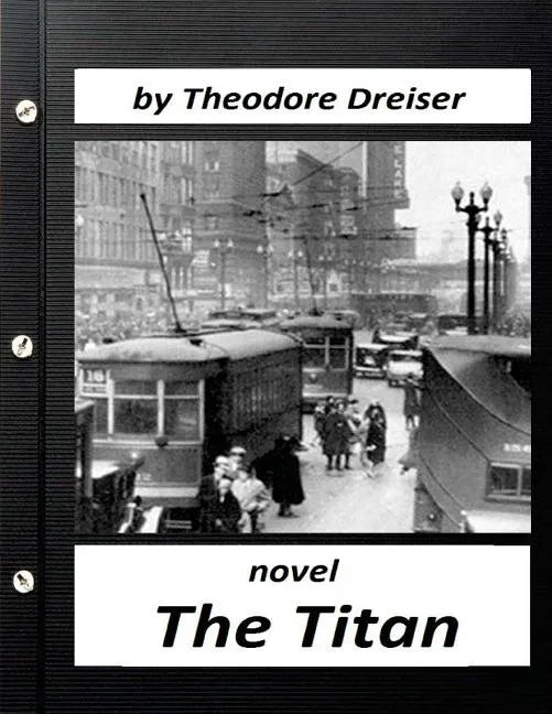 The Titan by Theodore Dreiser NOVEL (World's Classics) - Paperback