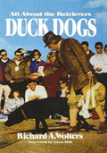 Duck Dogs: All About the Retrievers - Paperback