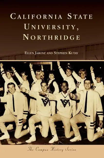 California State University, Northridge - Hardcover