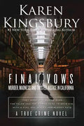 Final Vows: Murder, Madness, and Twisted Justice in California - Paperback