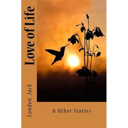 Love of Life: & Other Stories - Paperback