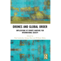 Drones and Global Order: Implications of Remote Warfare for International Society - Paperback