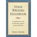 Stage Writers Handbook: A Complete Business Guide for Playwrights, Composers, Lyricists and Librettists - Paperback