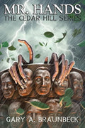 Mr. Hands: The Cedar Hill Series - Paperback