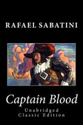 Captain Blood (Unabridged Classic Edition) - Paperback