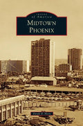 Midtown Phoenix - Hardcover
