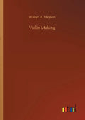 Violin Making - Paperback