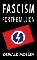 Fascism for the Million - Hardcover