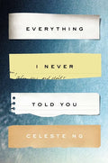 Everything I Never Told You - Hardcover