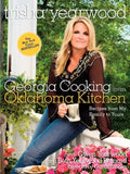 Georgia Cooking in an Oklahoma Kitchen: Recipes from My Family to Yours: A Cookbook - Paperback