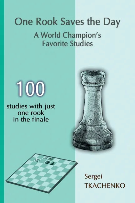 One Rook Saves the Day: A World Champion's Favorite Studies - Paperback