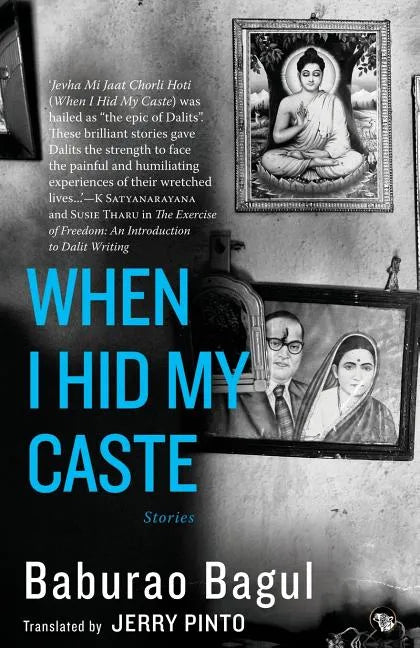 When I Hid My Caste: Stories - Paperback