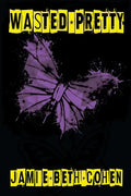 Wasted Pretty: An Alice Burton Book - Paperback