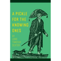 A Pickle for the Knowing Ones - Paperback