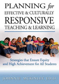 Planning for Effective and Culturally Responsive Teaching and Learning: Strategies that Ensure Equity and High Achievement - Paperback