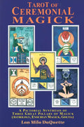 Tarot of Ceremonial Magick: A Pictorial Synthesis of Three Great Pillars of Magick - Paperback