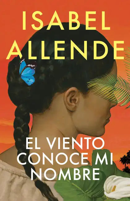 El Viento Conoce Mi Nombre / The Wind Knows My Name - Hardcover