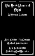 The New Chemical Light: A Text of Alchemy - Paperback