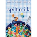 Spilt Milk: Devotions for Moms - Paperback