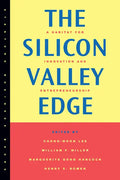 The Silicon Valley Edge: A Habitat for Innovation and Entrepreneurship - Paperback